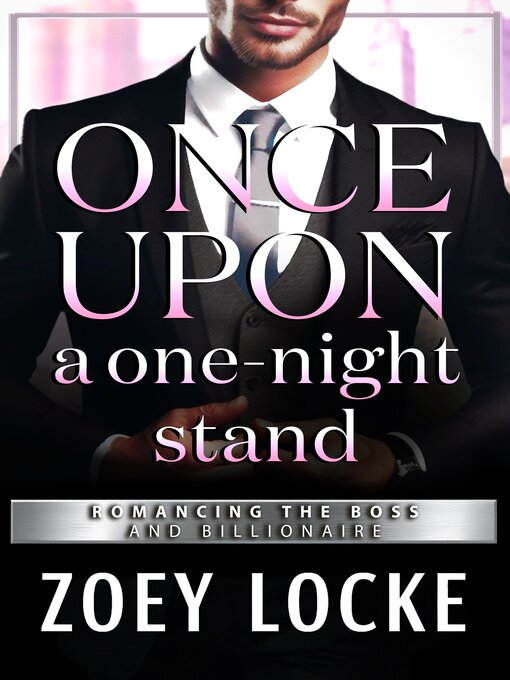 Title details for Once Upon a One-Night Stand by Zoey Locke - Available